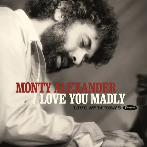 Monty Alexander - Love You Madly: Live at Bubba’s [RSD BF 2020]