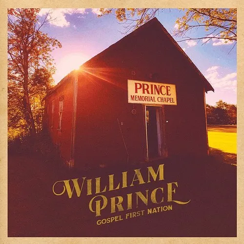 William Prince - Gospel First Nation [Import]