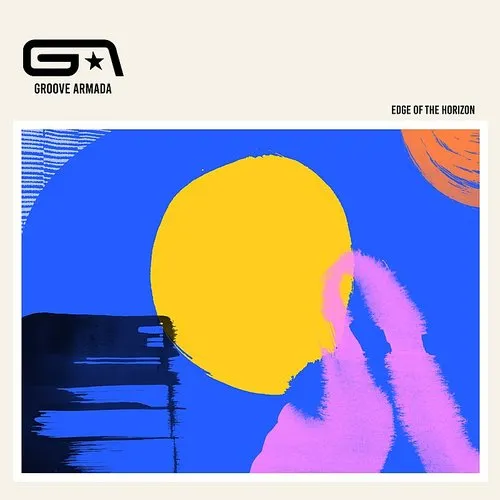 Groove Armada - Edge Of The Horizon (Uk)