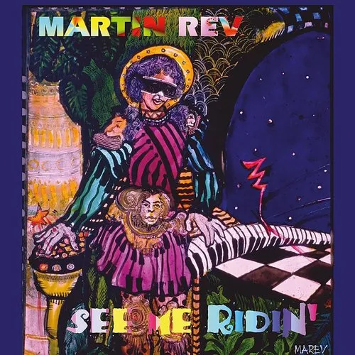 Martin Rev - See Me Ridin vinyl record cover