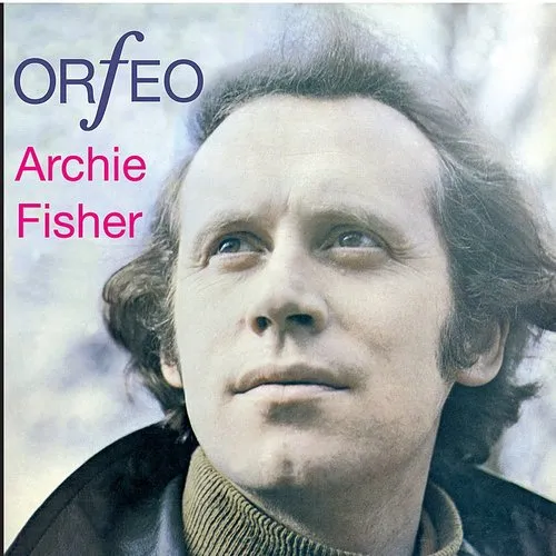 Archie Fisher - Orfeo (Uk)