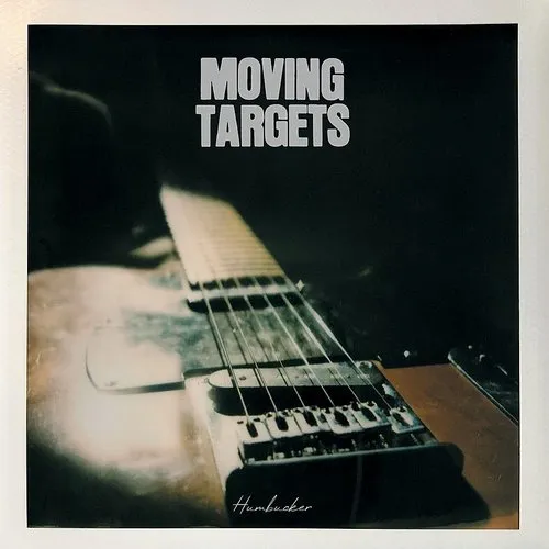 Moving Targets - Humbucker