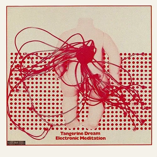 Tangerine Dream - Electronic Meditation vinyl record cover