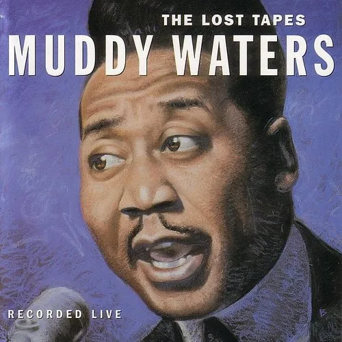 Muddy Waters - Lost Tapes vinyl record cover