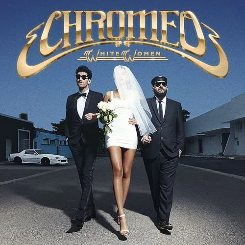 Chromeo - White Women vinyl record cover