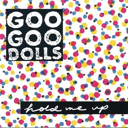 Goo Goo Dolls - Hold Me Up vinyl record cover
