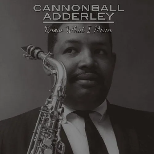 Cannonball Adderley - Know What I Mean? vinyl record cover