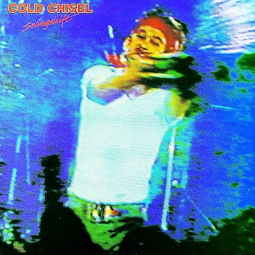 Cold Chisel - Swingshift (Coll) (Aus)