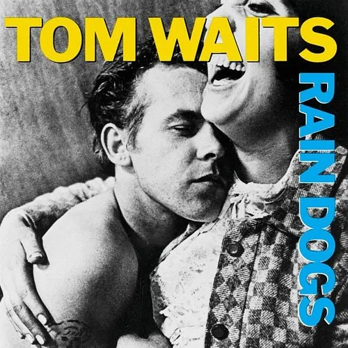 Tom Waits - Rain Dogs vinyl record cover