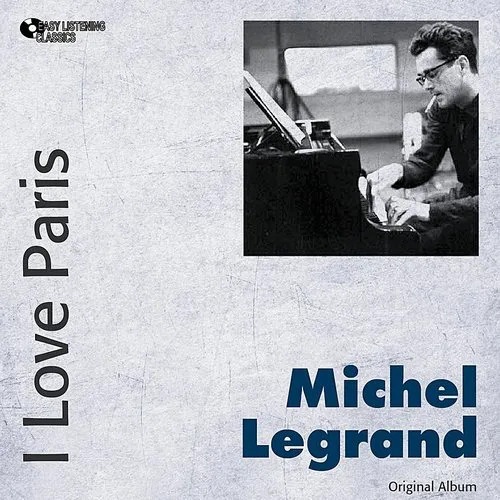 Michel Legrand - I Love Paris vinyl record cover