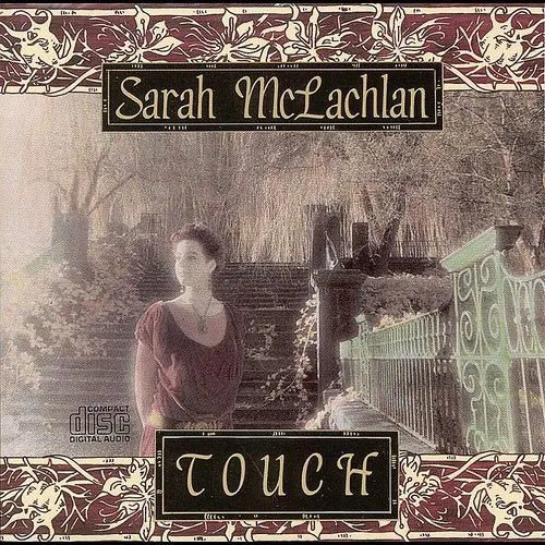Sarah McLachlan - Touch (Can)