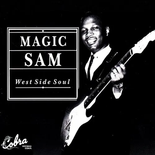 Magic Sam - West Side Soul vinyl record cover