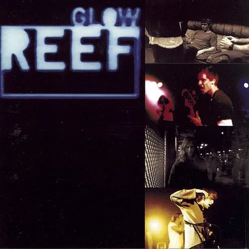 Reef - Glow (Blue) [Colored Vinyl] [Clear Vinyl] (Uk)