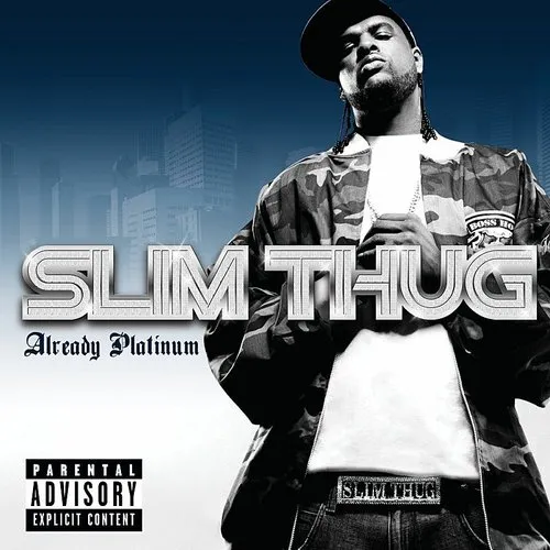 Slim Thug - Already Platinum vinyl record cover