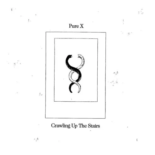 Pure X - Crawling Up the Stairs vinyl record cover