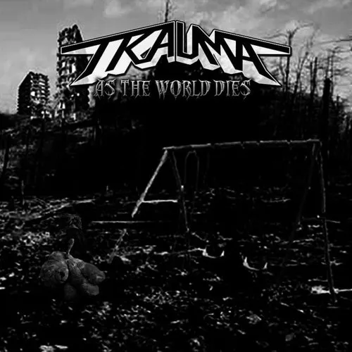 Trauma - As The World Dies vinyl record cover