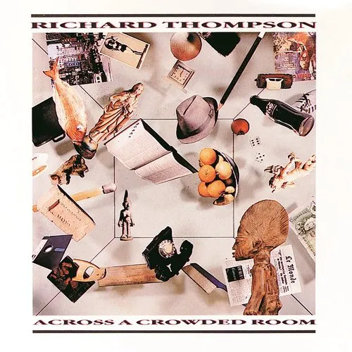 Richard Thompson - Across A Crowded Room vinyl record cover