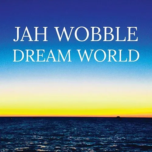 Jah Wobble - Dream World vinyl record cover