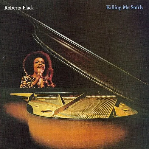 Roberta Flack - Killing Me Softly [Import]