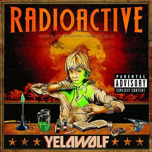 Yelawolf - Radioactive vinyl record cover