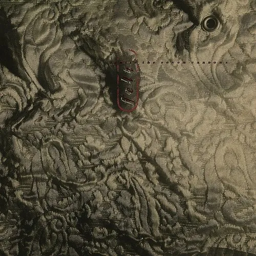 Felt - Ignite the Seven Cannons