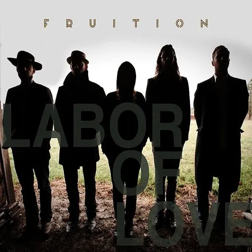Fruition - Labor Of Love
