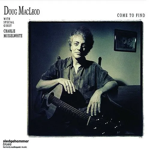 Doug Macleod - Come to Find vinyl record cover
