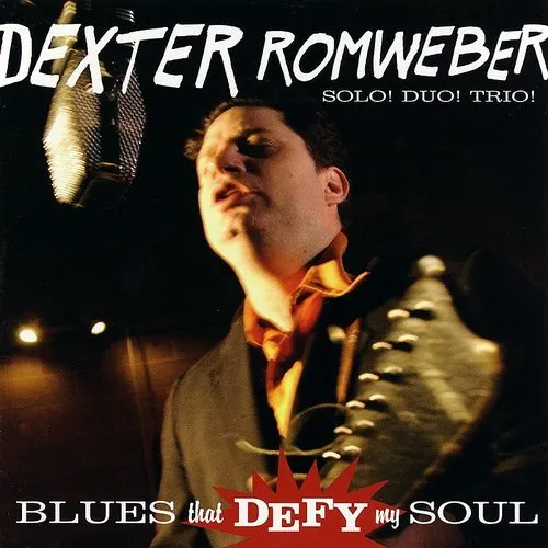 Dexter Romweber - Blues That Defy My Soul vinyl record cover