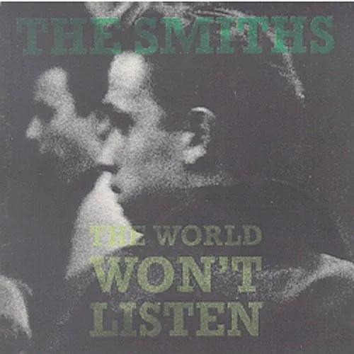 The Smiths - World Won't Listen