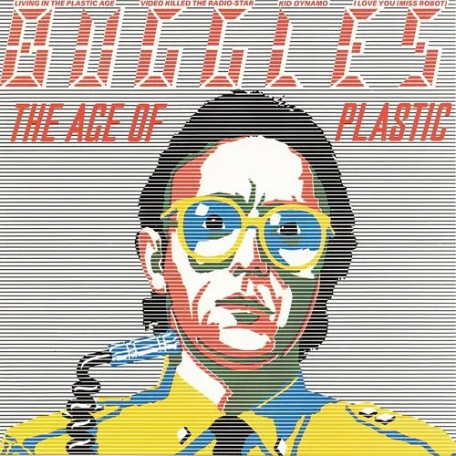 Buggles - Age Of Plastic vinyl record cover