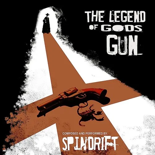 Spindrift - The Legend Of God's Gun vinyl record cover
