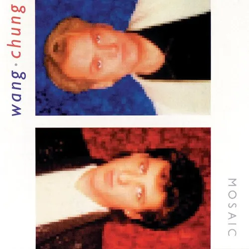 Wang Chung - Mosaic