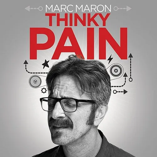 Marc Maron - Thinky Pain
