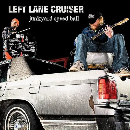Left Lane Cruiser - Junkyard Speed Ball vinyl record cover