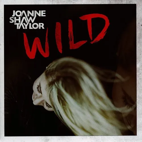 Joanne Shaw Taylor - Wild (Uk)