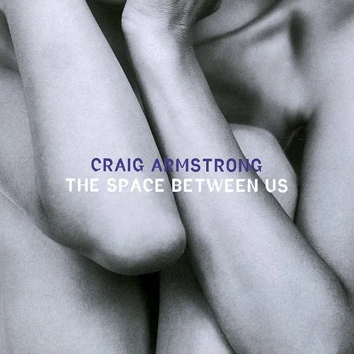 Craig Armstrong - Space Between Us vinyl record cover