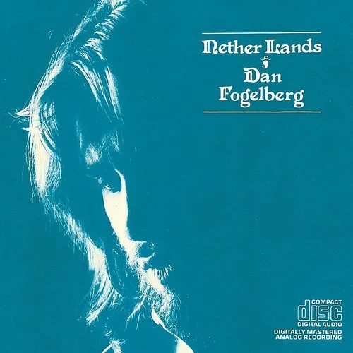 Dan Fogelberg - Nether Lands vinyl record cover