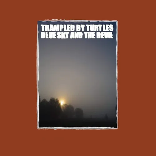Trampled By Turtles - Blue Sky & The Devil [Indie Exclusive Limited Edition Gold LP]
