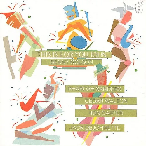 Benny Golson - This Is For You, John