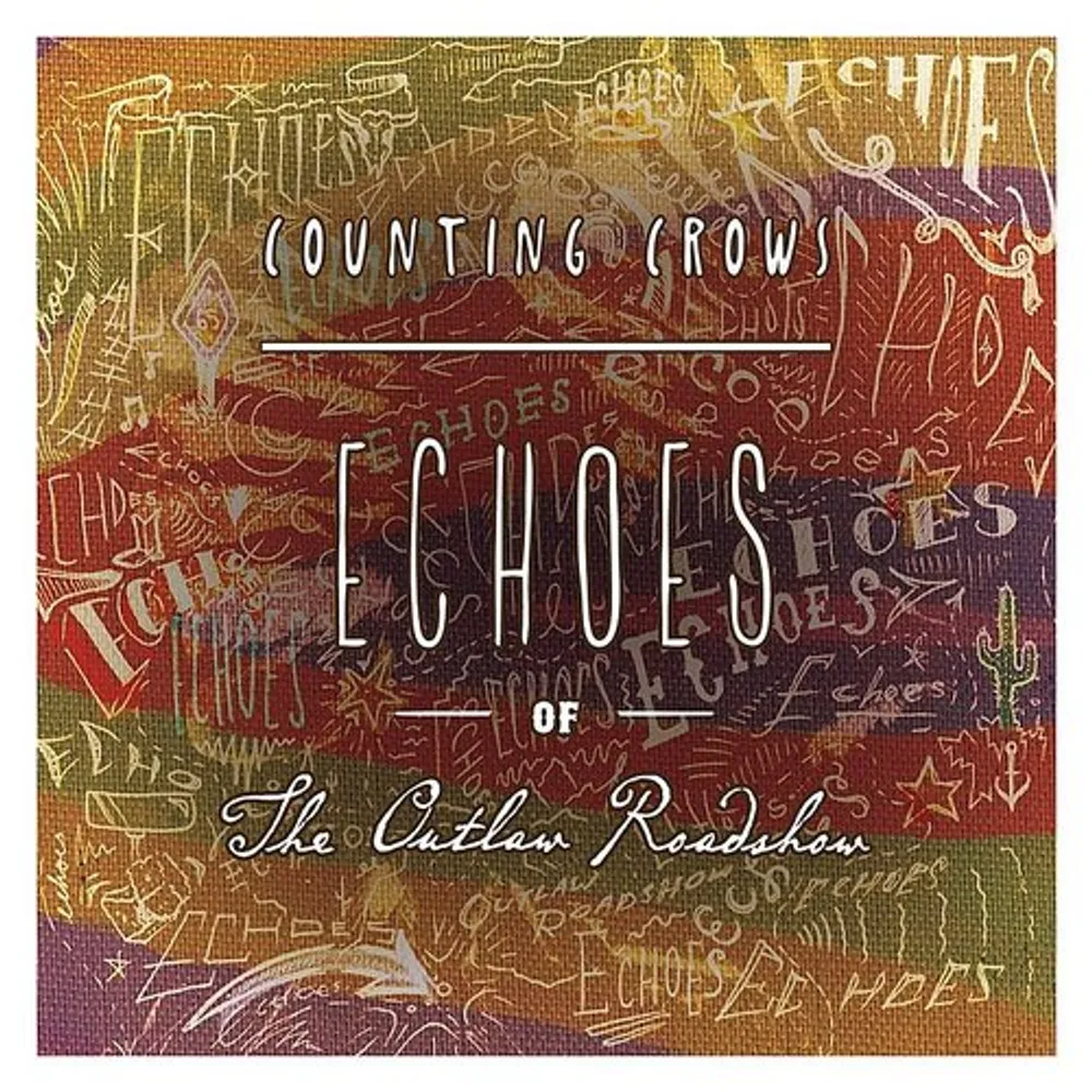Counting Crows - Echoes of the Outlaw Roadshow [Vinyl]
