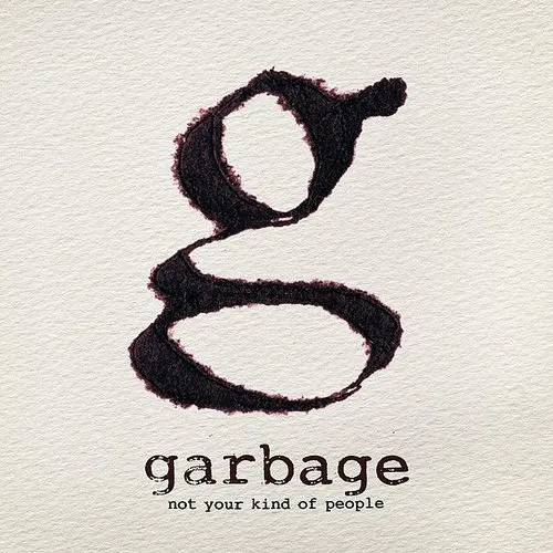 Garbage - Not Your Kind of People vinyl record cover