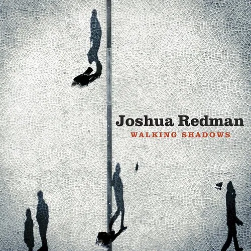 Joshua Redman - Walking Shadows vinyl record cover