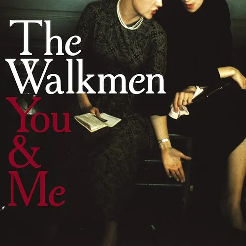 The Walkmen - You and Me vinyl record cover