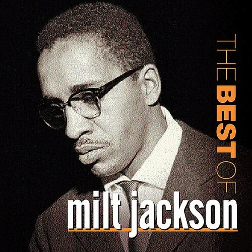 Milt Jackson - Best Of Milt Jackson