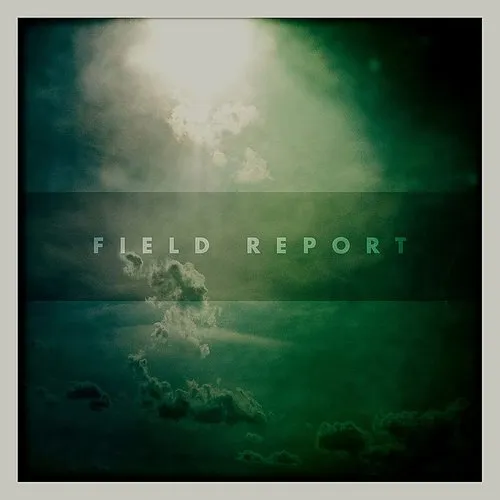 Field Report - Field Report vinyl record cover
