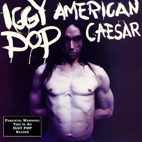 Iggy Pop - American Caesar vinyl record cover
