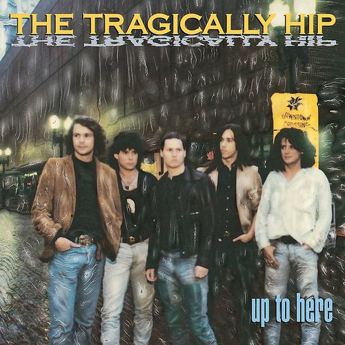 The Tragically Hip - Up To Here [180 Gram]