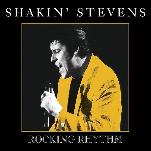 Shakin' Stevens - Rocking Rhythm [Import]