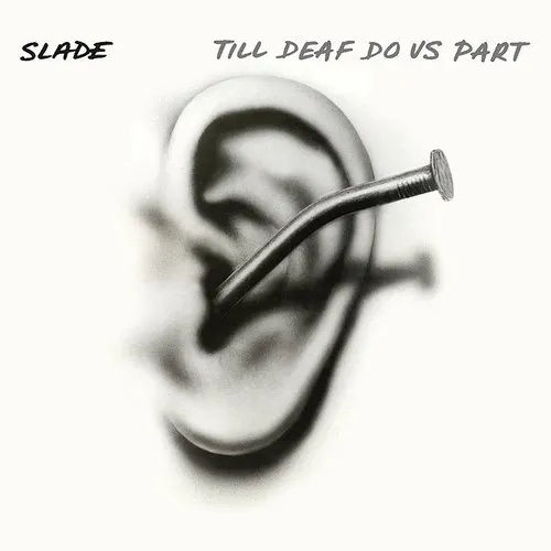 Slade - Till Deaf Do Us Part (Exp) vinyl record cover