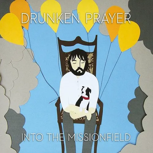 Drunken Prayer - Into the Missionfield vinyl record cover